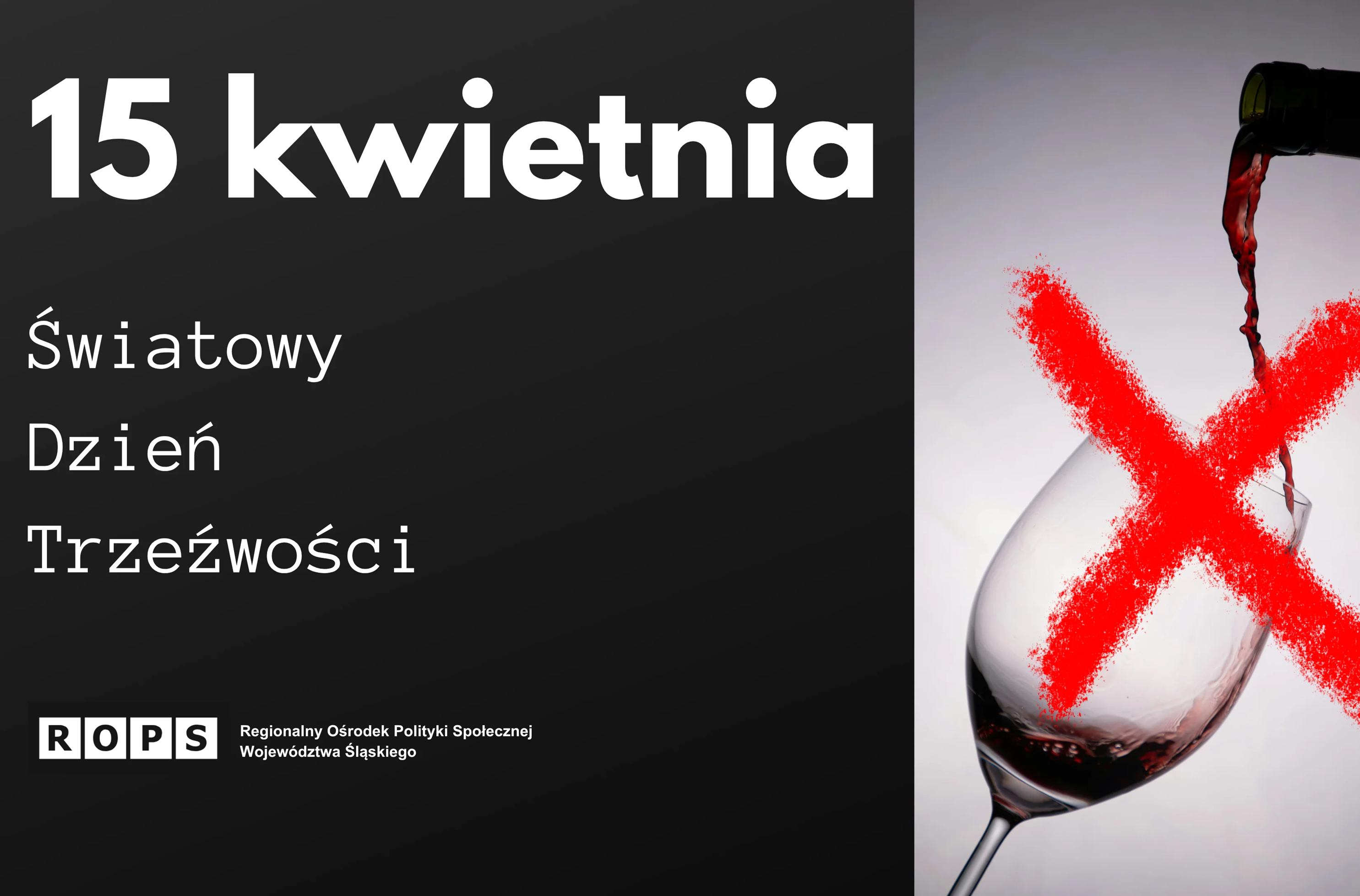 15 kwietnia - Światowy Dzień Trzeźwości 